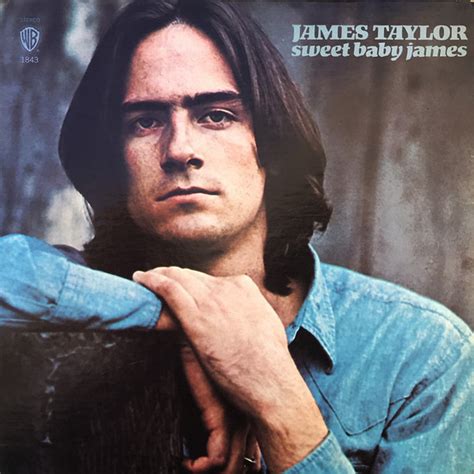 Mar 16, 2014 · James Taylor, who turned 66 on March 12, got his signature song out of the way pretty early in his career. Taylor’s second album, 1970’s Sweet Baby James, contained his breakthrough Top 10 ... 